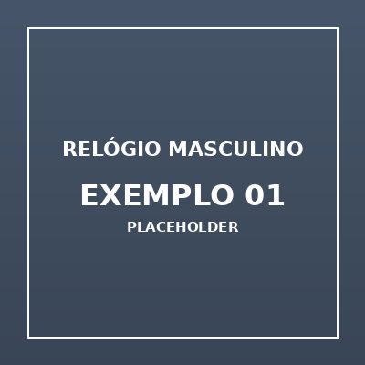 Relógio Masculino Exemplo 01 (imagem de exemplo)