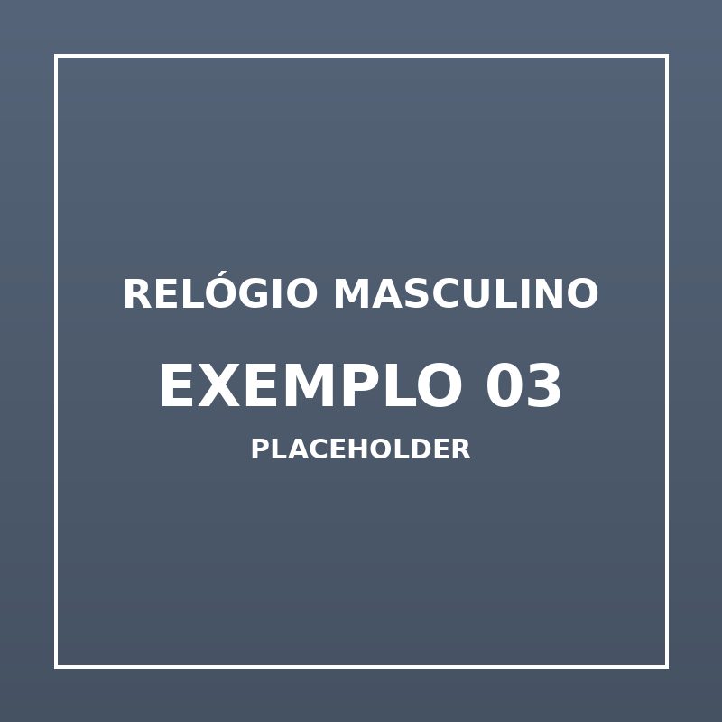 Relógio Masculino Exemplo 03 (imagem de exemplo)